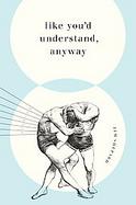 Like You'd Understand, Anyway Stories cover