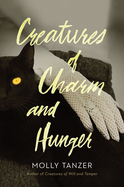 Creatures of Charm and Hunger cover