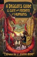 A Dragon's Guide to the Care and Feeding of Humans cover