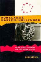 Homelands, Harlem, and Hollywood: South African Culture and the World Beyond cover