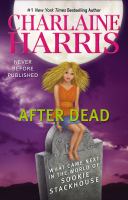 After Dead : What Came Next in the World of Sookie Stackhouse cover