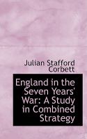 England in the Seven Years' War A Study in Combined Strategy cover