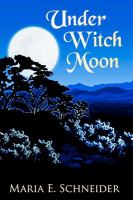 Under Witch Moon : Moon Shadow Series cover