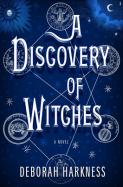 A Discovery of Witches : A Novel cover