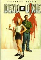 Dead in Dixie (Southern Vampire Mystery, Bks. 1-3) cover