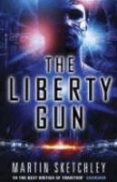 The Liberty Gun (Structure Trilogy 3) cover