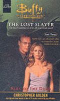 Buffy: King of the Dead Bk. 3: The Lost Slayer (Buffy the Vampire Slayer) cover
