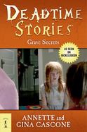 Deadtime Stories: Grave Secrets cover