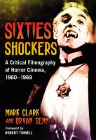 Sixties Shockers : A Critical Filmography of Horror Cinema, 1960-1969 cover
