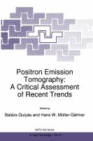 Positron Emission Tomography A Critical Assessment of Recent Trends cover