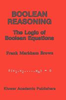 Boolean Reasoning: The Logic of Boolean Equations cover