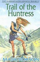 Trail of the Huntress (Darkweaver Legacy) cover