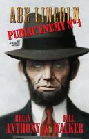 Abe Lincoln : Public Enemy No. 1 cover