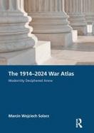 The 1914–2024 War Atlas cover