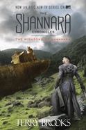 The Wishsong of Shannara (the Shannara Chronicles Book Two) (TV Tie-In Edition) cover