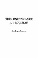 The Confessions of J. J. Rousseau cover