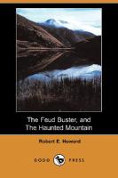The Feud Buster, and The Haunted Mountain cover