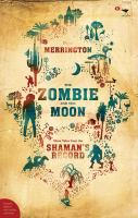 The Zombie and the Moon : More Tales from the Shaman's Record cover