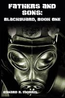Fathers and Sons : Blackguard, Book One cover
