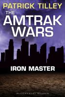 The Amtrak Wars: Iron Master : The Talisman Prophecies Part 3 cover