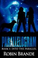 Parallelogram : Book 1: into the Parallel cover