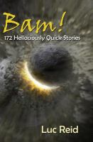 Bam! 172 Hellaciously Quick Stories cover