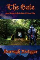 The Gate : Book Seven of the Triads of Tir Na N'Og cover