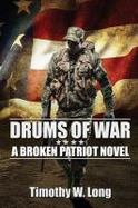 Drums of War : A Broken Patriot Novel cover