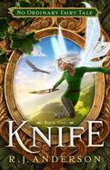 Knife (No Ordinary Fairy Tale Series Book 1) cover