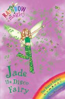 Jade the Disco Fairy (Rainbow Magic: The Dance Fairies) cover