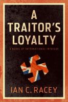 A Traitor's Loyalty : A Novel of International Intrigue cover