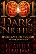 Haunted Be the Holidays: A Krewe of Hunters Novella cover