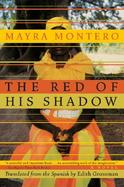 The Red of His Shadow A Novel cover
