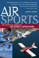 Air Sports The Complete Guide to Aviation Adventure cover
