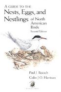 A Guide to the Nests, Eggs and Nestlings of North American Birds cover