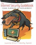 The Internet Security Guidebook From Planning to Deployment cover