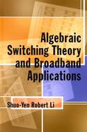 Algebraic Switching Theory and Broadband Applications cover