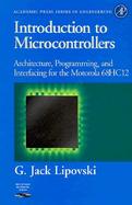 Introduction to Microcontrollers: Architecture, Programming, and Interfacing of the Motorola 68hc12 with CDROM cover