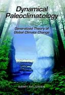 Dynamical Paleoclimatology Generalized Theory of Global Climate Change cover