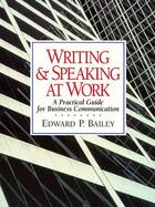 Writing and Speaking at Work: A Practical Guide for Business and Professional Communication cover