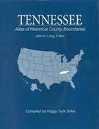 Atlas of Historical County Boundaries Tenessee cover