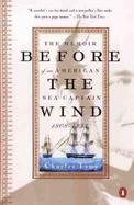 Before the Wind: The Memoir of an American Sea Captain, 1808-1833 cover