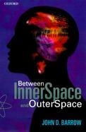 Between Inner Space and Outer Space cover