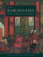 The Baburnama: Memoirs of Babur, Prince and Emperor cover