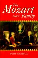 The Mozart Family Four Lives in a Social Context cover