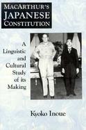 Macarthur's Japanese Constitution A Linguistic and Cultural Study of Its Making cover
