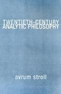 Twentieth-Century Analytic Philosophy cover