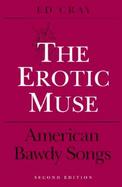 The Erotic Muse American Bawdy Songs cover