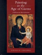 Painting in the Age of Giotto A Historical Reevaluation cover
