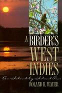 A Birder's West Indies An Island-By-Island Tour cover